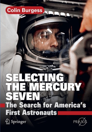 Colin Burgess - Selecting the Mercury Seven, Häftad