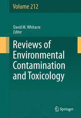David M. Whitacre, David M Whitacre - Reviews of Environmental Contamination and Toxicology Volume 212, Inbunden