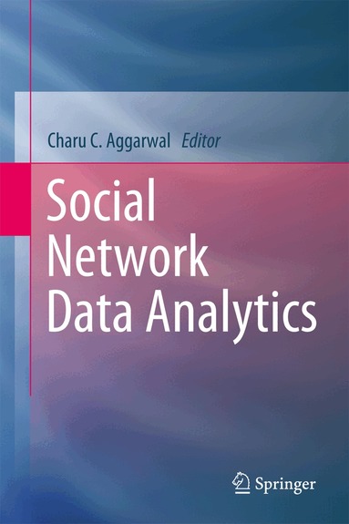 Charu C. Aggarwal - Social Network Data Analytics, Inbunden