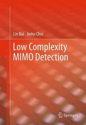Low Complexity MIMO Detection 1