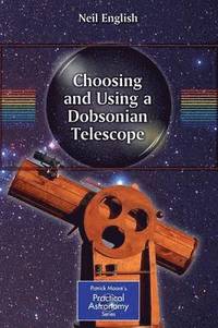 bokomslag Choosing and Using a Dobsonian Telescope