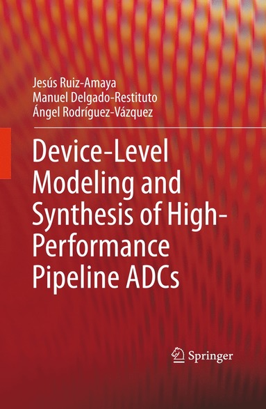 bokomslag Device-Level Modeling and Synthesis of High-Performance Pipeline ADCs