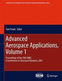 bokomslag Advanced Aerospace Applications, Volume 1