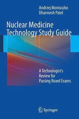 bokomslag Nuclear Medicine Technology Study Guide