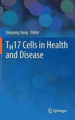 bokomslag TH17 Cells in Health and Disease