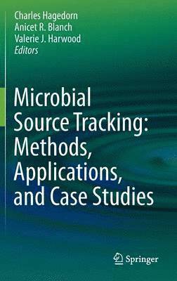 bokomslag Microbial Source Tracking: Methods, Applications, and Case Studies