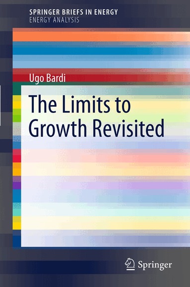 Ugo Bardi - Limits to Growth Revisited, Häftad