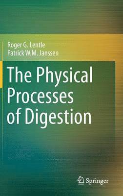 bokomslag The Physical Processes of Digestion