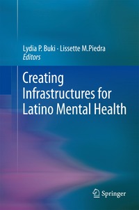 bokomslag Creating Infrastructures for Latino Mental Health