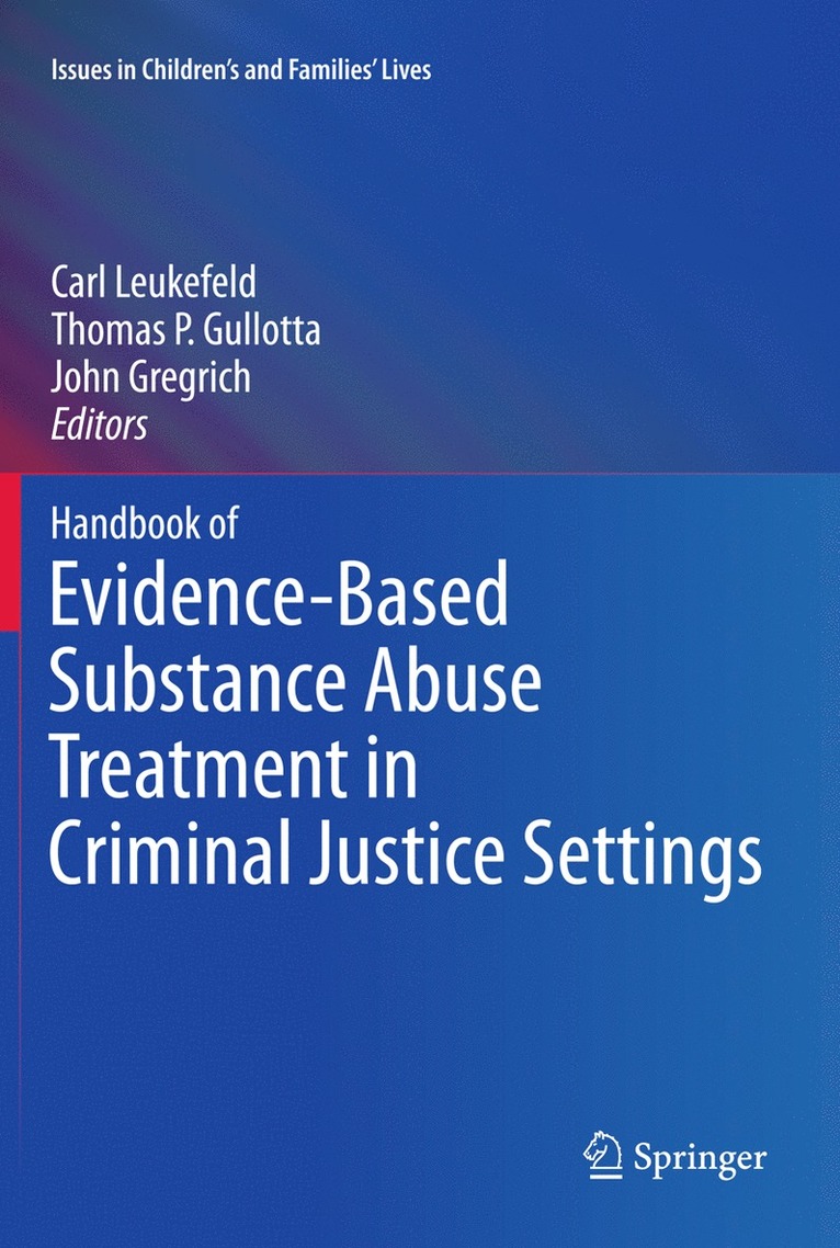 Handbook of Evidence-Based Substance Abuse Treatment in Criminal Justice Settings 1