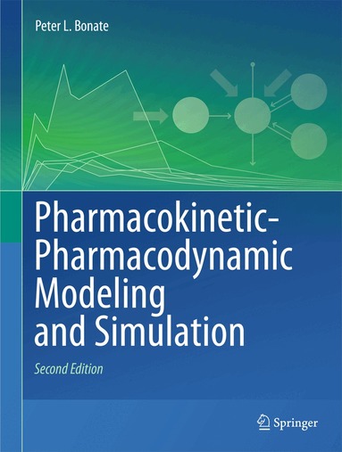 Peter L. Bonate - Pharmacokinetic-Pharmacodynamic Modeling and Simulation, Inbunden