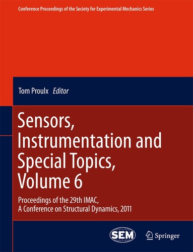 Tom Proulx - Sensors, Instrumentation and Special Topics, Volume 6, Inbunden