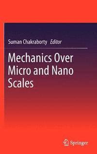 bokomslag Mechanics Over Micro and Nano Scales