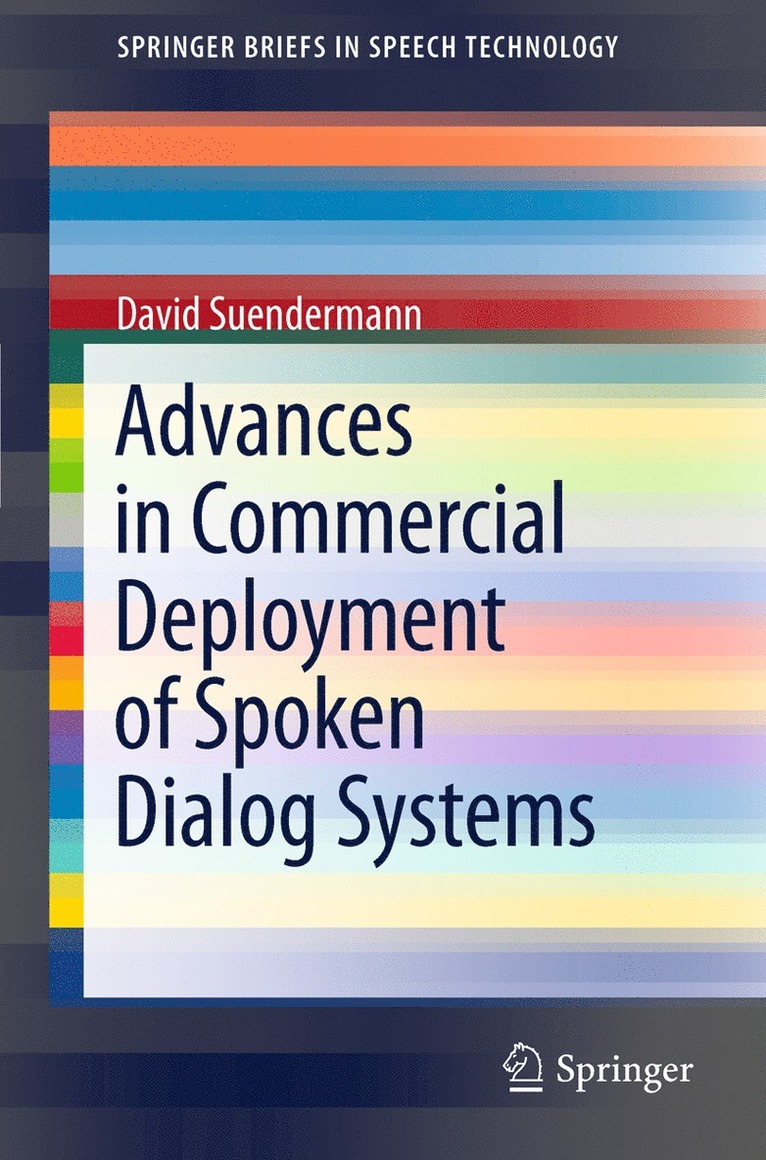 David Suendermann - Advances in Commercial Deployment of Spoken Dialog Systems, Häftad