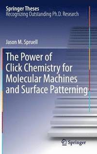 bokomslag The Power of Click Chemistry for Molecular Machines and Surface Patterning