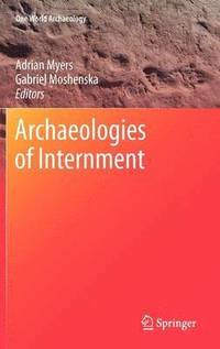 bokomslag Archaeologies of Internment
