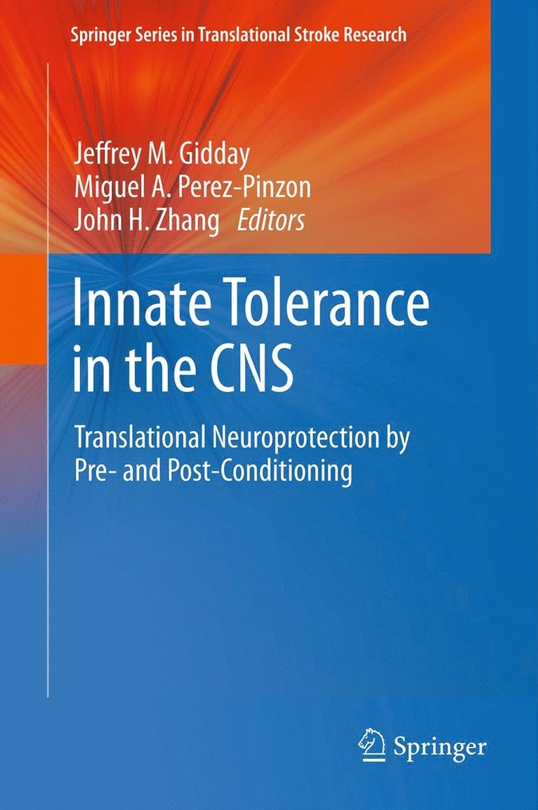 Innate Tolerance in the CNS 1