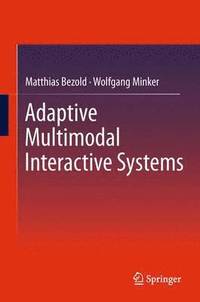 bokomslag Adaptive Multimodal Interactive Systems