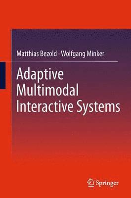 bokomslag Adaptive Multimodal Interactive Systems