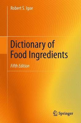 Dictionary of Food Ingredients 1