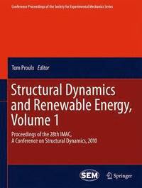 bokomslag Structural Dynamics and Renewable Energy, Volume 1