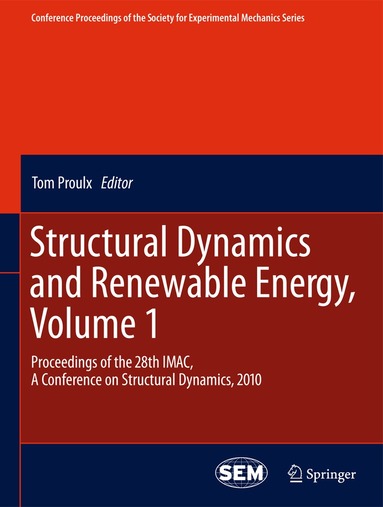Tom Proulx - Structural Dynamics and Renewable Energy, Volume 1, Inbunden