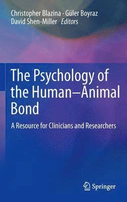 bokomslag The Psychology of the Human-Animal Bond