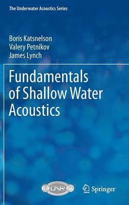 Fundamentals of Shallow Water Acoustics 1