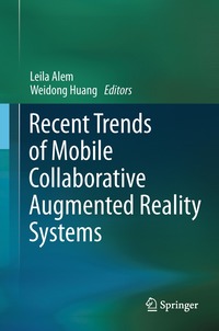 bokomslag Recent Trends of  Mobile Collaborative Augmented Reality Systems