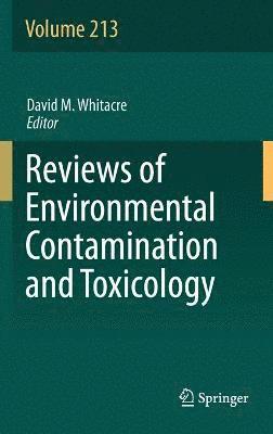 Reviews of Environmental Contamination and Toxicology Volume 213 1