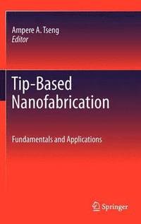 bokomslag Tip-Based Nanofabrication