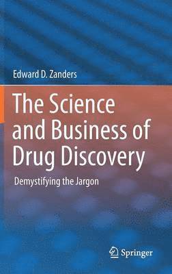 The Science and Business of Drug Discovery 1