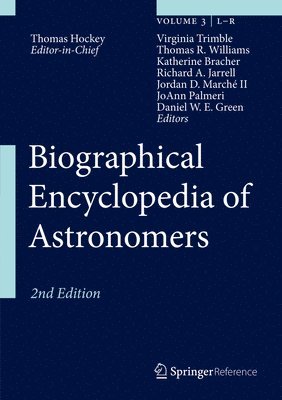 Thomas Hockey, Virginia Trimble, Thomas R. Williams - Biographical Encyclopedia of Astronomers, Inbunden