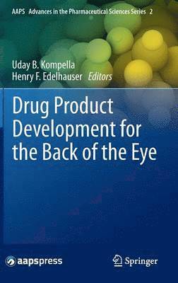 Drug Product Development for the Back of the Eye