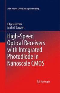 bokomslag High-Speed Optical Receivers with Integrated Photodiode in Nanoscale CMOS
