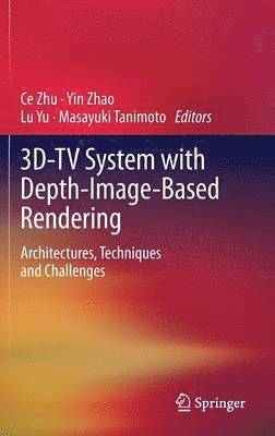 3D-TV System with Depth-Image-Based Rendering 1
