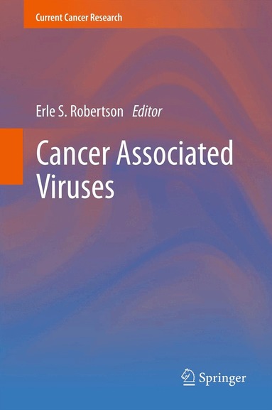 Erle S. Robertson - Cancer Associated Viruses, Inbunden