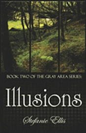 bokomslag Illusions: (Book Two Of The Gray Area Series)
