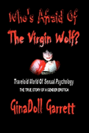 bokomslag Who's Afraid Of The Virgin Wolf?: Traveloid World Of Sexual Psychology