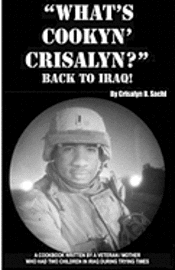 bokomslag What's Cookyn' Crisalyn? Back To Iraq!: Black And White Version