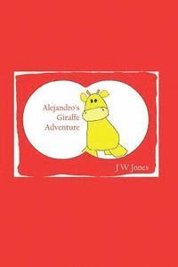 Alejandro's Giraffe Adventure 1