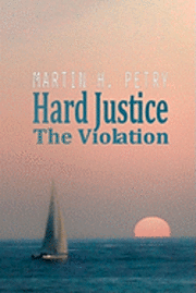bokomslag Hard Justice: The Violation