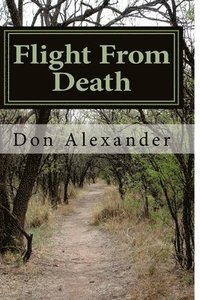 bokomslag Flight From Death