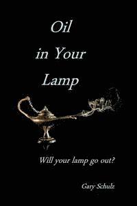 bokomslag Oil In Your Lamp