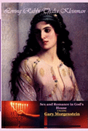 bokomslag Loving Rabbi Thalia Kleinman: Sex And Romance In God's House