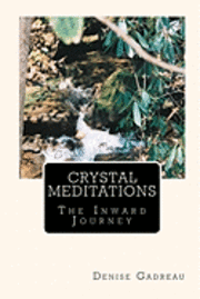 bokomslag Crystal Meditations: The Inward Journey