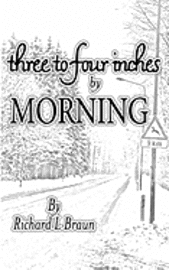 Three To Four Inches By Morning 1