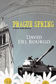 bokomslag Prague Spring: A Simon Wolfe Mystery