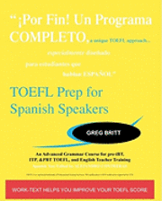 bokomslag TOEFL Prep for Spanish Speakers: An Advanced Grammar Course for pre-iBT, ITP, & PBT TOEFL and English Teacher Training