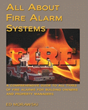 bokomslag All about Fire Alarms: A Guide for Owners & Property Managers